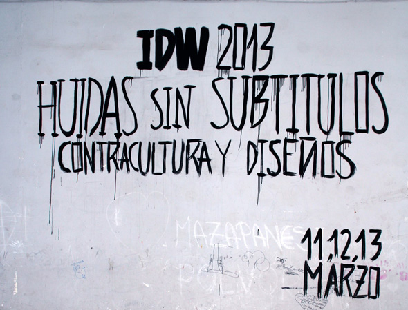 IDW 2013, Huidas sin subtítulos. Contracultura y Diseños, este es el título de la segunda edición de la Semana Independiente del Diseño